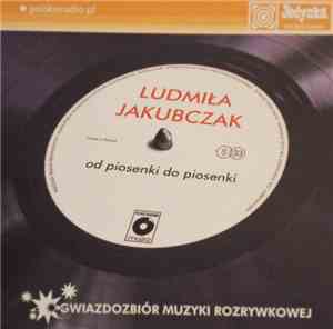 Ludmiła Jakubczak - Od Piosenki Do Piosenki