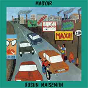 Magyar - Uusiin Maisemiin