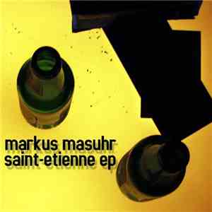 Markus Masuhr - Saint-Etienne EP