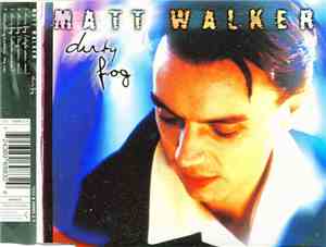 Matt Walker  - Dirty Fog