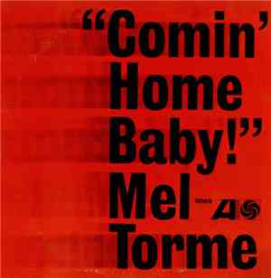 Mel Torme - Comin' Home Baby!