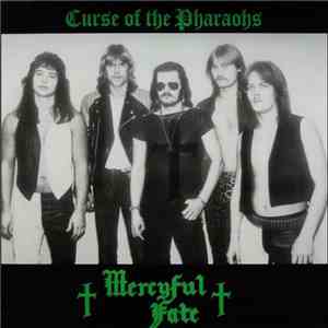 Mercyful Fate - Curse Of The Pharaohs