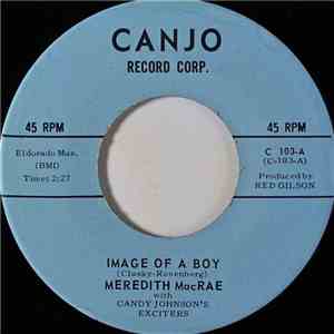 Meredith MacRae With Candy Johnson's Exciters - Image Of A Boy / Time Stand ...