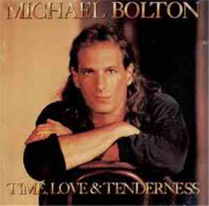 Michael Bolton - Time, Love & Tenderness