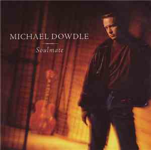 Michael Dowdle - Soulmate