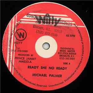 Michael Palmer - Ready She No Ready
