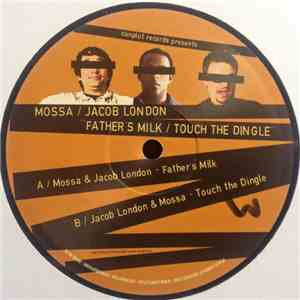 Mossa / Jacob London - Father's Milk / Touch The Dingle