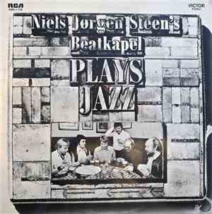 Niels Jørgen Steen's Beatkapel - Plays Jazz