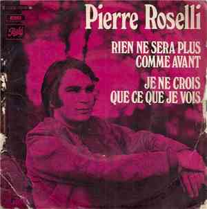 Pierre Roselli - Rien Ne Sera Plus Comme Avant