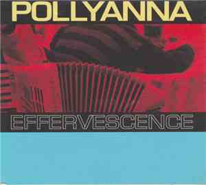 Pollyanna - Effervescence