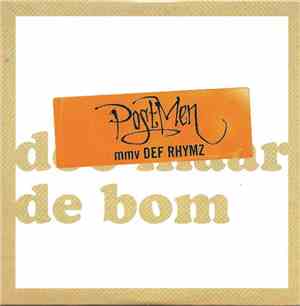 Postmen Mmv Def Rhymz - De Bom