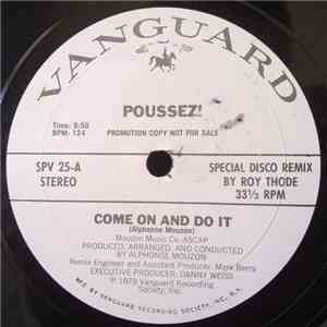 Poussez! - Come On And Do It