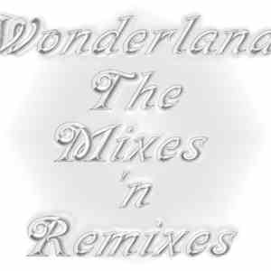 Project RSG - Wonderland - The Mixes 'n Remixes