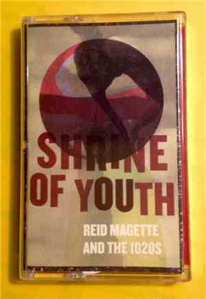 Reid Magette And The 1020s - Shrine Of Youth
