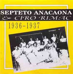 Septeto Anacaona & Ciro Rimac - 1936 - 1937
