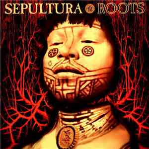 Sepultura - Roots