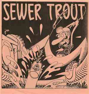 Sewer Trout - Songs About Drinking