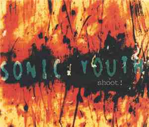 Sonic Youth - Shoot!