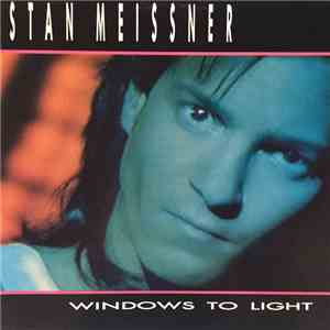 Stan Meissner - Windows To Light