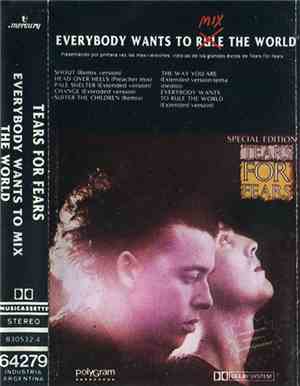 Tears For Fears - Everybody Wants To Mix The World