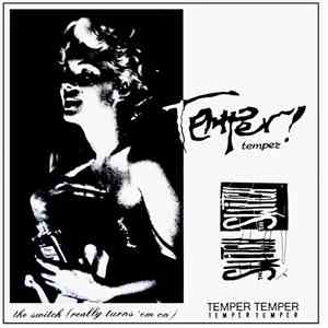 Temper Temper  - The Switch