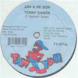 Terry Ganzie / Bunny Brown - Jah A De Don / My Whole World Is Falling Down
