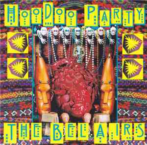 The Bel Airs - Hoodoo Party