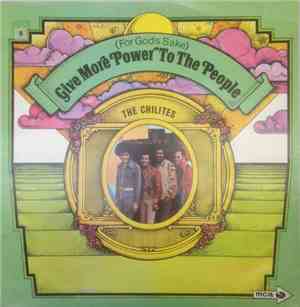 The Chi-Lites - (For God's Sake) Give More Power To The People