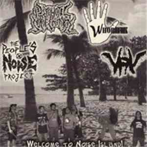 The People's Noise Project / Psychotic Sufferance / Whorifik / VRV - Welcom ...