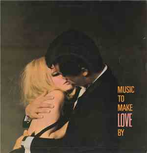 The Syd Dale Orchestra - Music To Make Love By