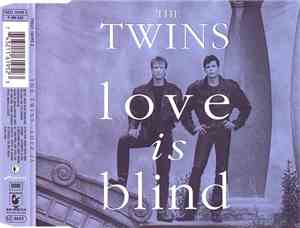 The Twins - Love Is Blind