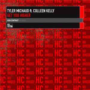 Tyler Michaud ft. Colleen Kelly - Get You Higher