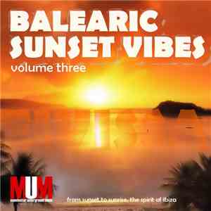 Various - Balearic Sunset Vibes, Vol. 3