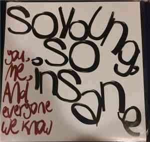 You, Me, And Everyone We Know - So Young, So Insane
