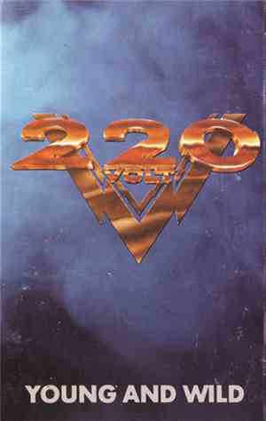 220 Volt - Young And Wild