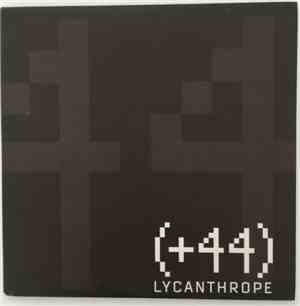 (+44) - Lycanthrope