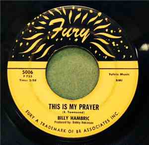 Billy Hambric - This Is My Prayer / Everybody Needs Love