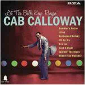 Cab Calloway - Let The Bells Keep Ringin'