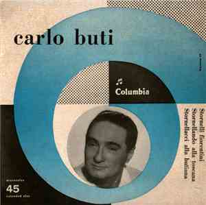 Carlo Buti - Stornelli Fiorentini / Stornellando Alla Toscana / Stornellacc ...
