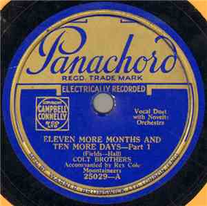 Colt Brothers Accompanied By Rex Cole Mountaineers - Eleven More Months And ...