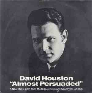 David Houston - Almost Persuaded / We Got Love