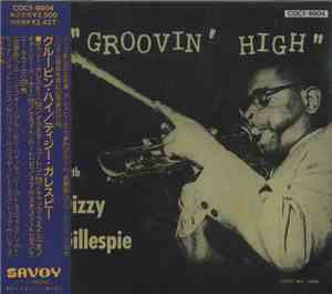 Dizzy Gillespie - Groovin' High With Dizzy Gillespie