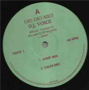 D.J. Voice - Oh! Dio Mio!