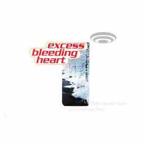 Excess Bleeding Heart - Open Up Your Heart It's Christmas Time