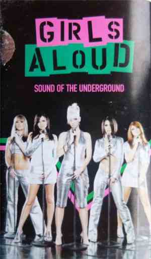 Girls Aloud - Sound Of The Underground