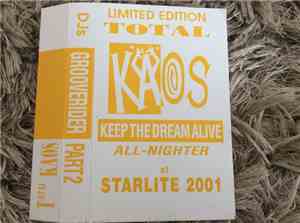 Grooverider - Total Kaos Keep The Dream Alive