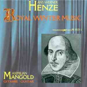Hans Werner Henze / Maximilian Mangold - Royal Winter Music