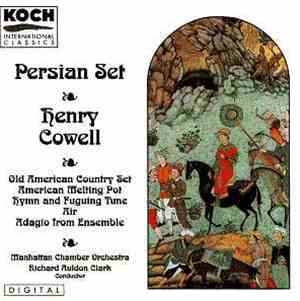 Henry Cowell - Manhattan Chamber Orchestra, Richard Auldon Clark - Persian  ...