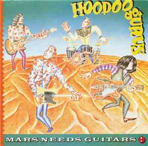 Hoodoo Gurus - Mars Needs Guitars!