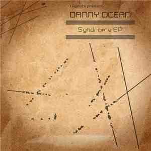 I-Robots Present: Danny Ocean - Syndrome EP